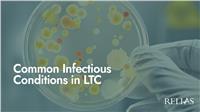 Common Infectious Conditions in LTC