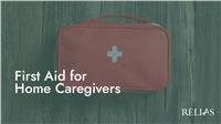 First Aid for Home Caregivers