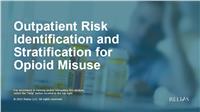 Outpatient Risk Identification and Stratification for Opioid Misuse